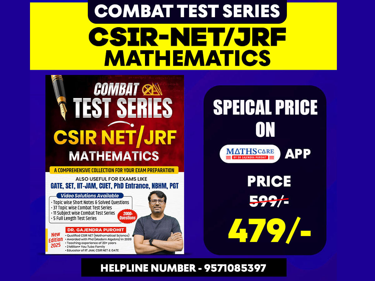 Combat Test Series – CSIR NET/JRF Mathematics By Dr. Gajendra Purohit