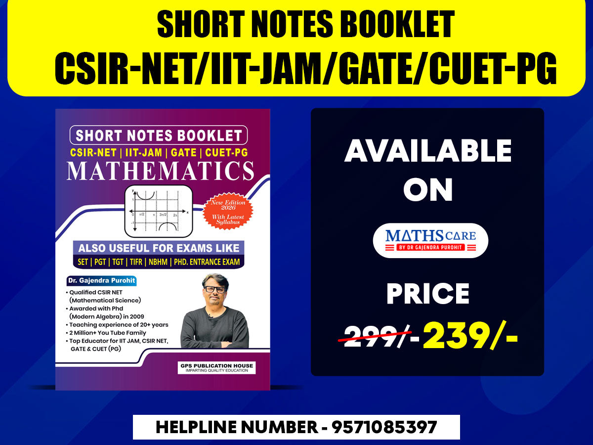SHORT NOTES BOOKLET – CSIR NET | IIT JAM | GATE | CUET-PG Mathematics